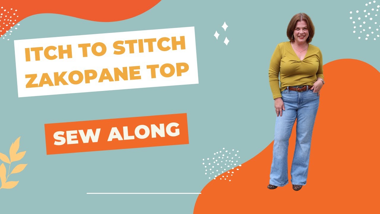Itch to Stitch Zakopne Sew Along