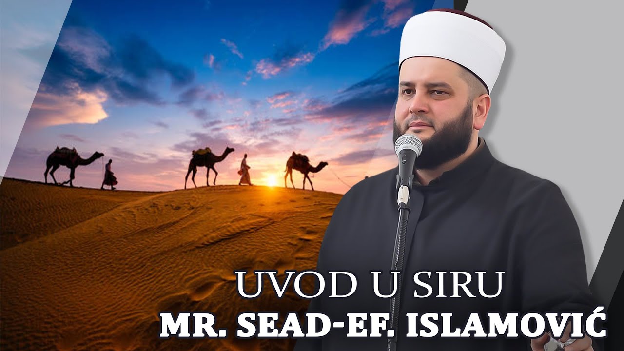 Uvod u Siru - mr. Sead-ef. Islamović #hadzimehovadzamijaa #ramadan #sandzak #novipazar
