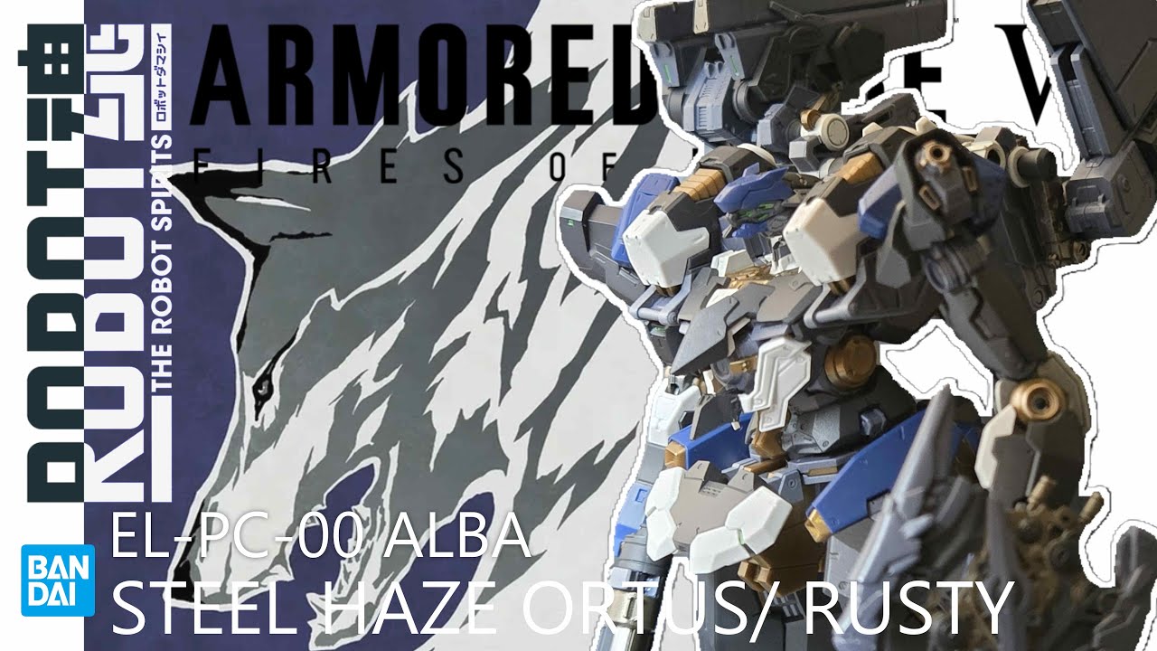 Unboxing | Robot Spirits Armored Core VI: EL-PC-00 Alba Steel Haze Ortus Rusty