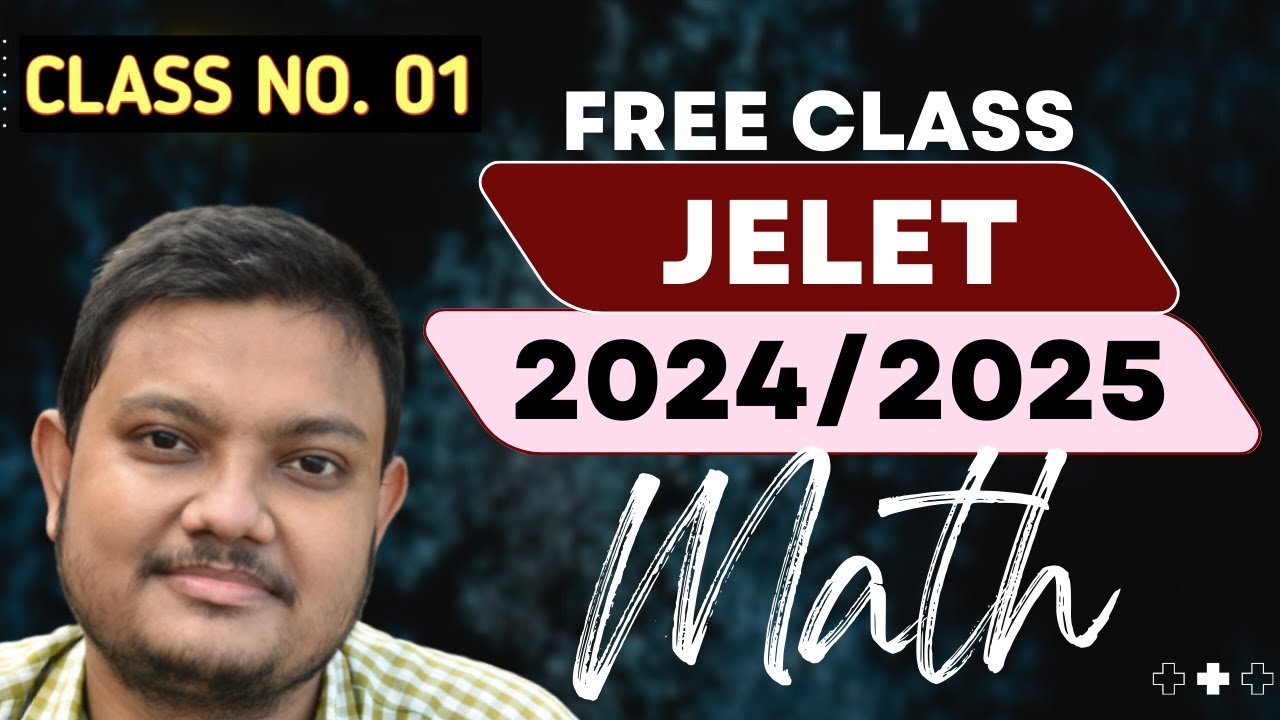 JELET 2024 FIRST CLASS ( BASIC MATH 01 ) - BY SANDIP SIR (HOD)