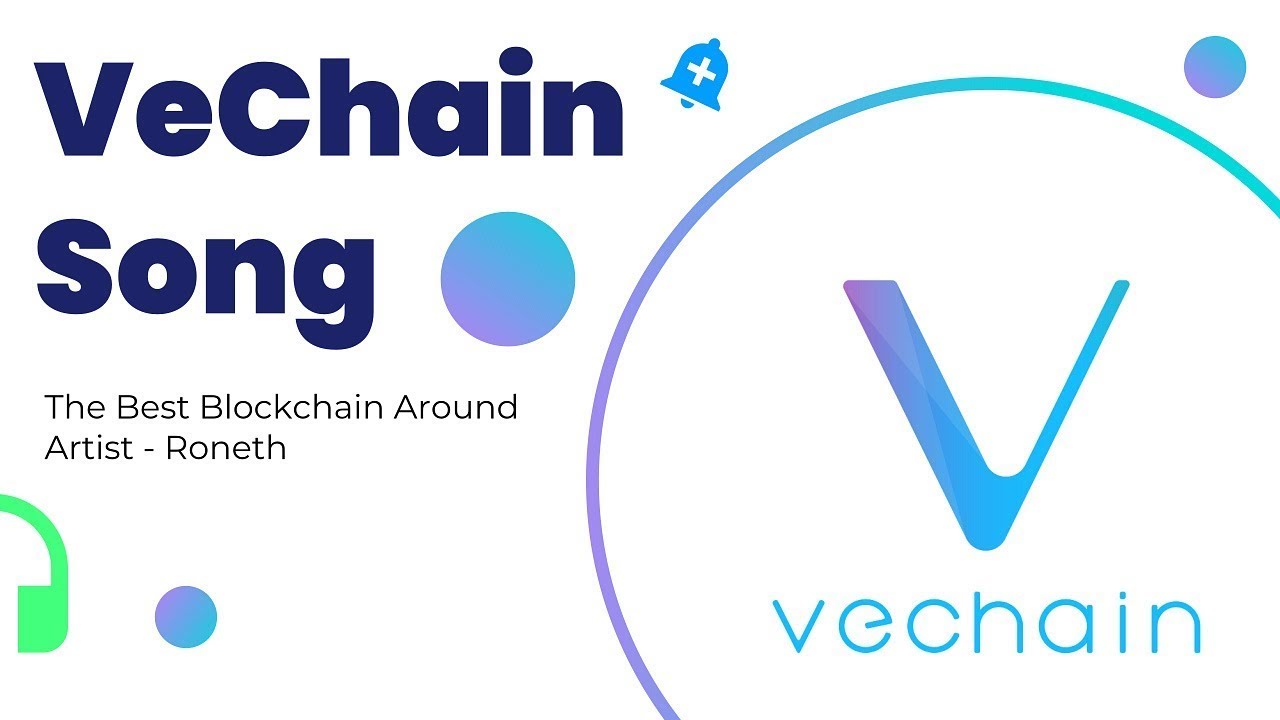 VeChain Theme Song - The Best Blockchain Around 2023