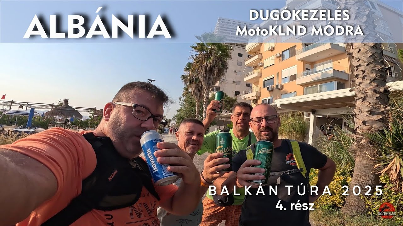 Albánia - dugókezelés MotoKLND módra
