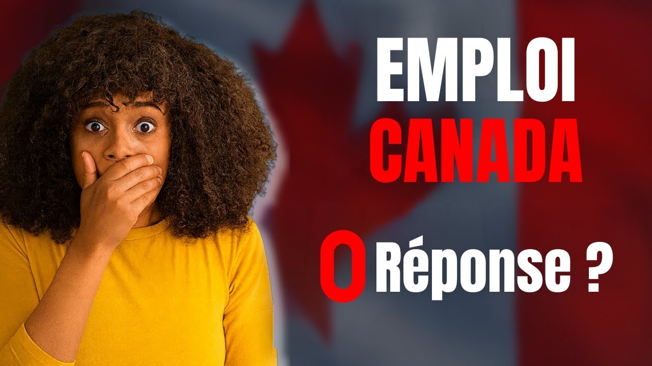 Tu postules au Canada mais ZÉRO réponse ? (7 raisons)