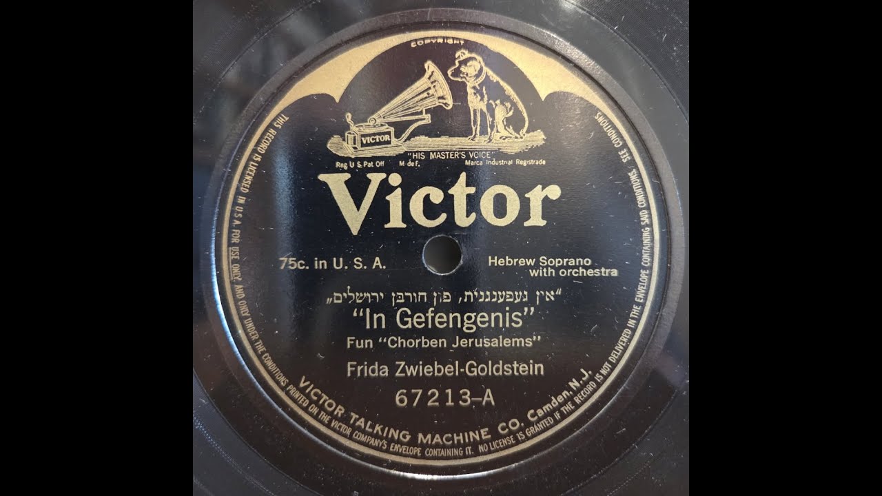 YIDDISH SONG: Frida Zwiebel-Goldstein / In Gefengenis / Victor 67213 / 1910