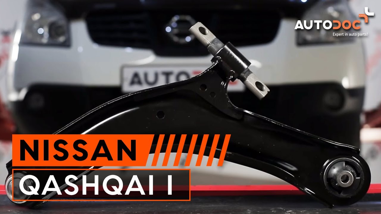 Changer triangle de suspension avant NISSAN QASHQAI 1 TUTORIEL | AUTODOC