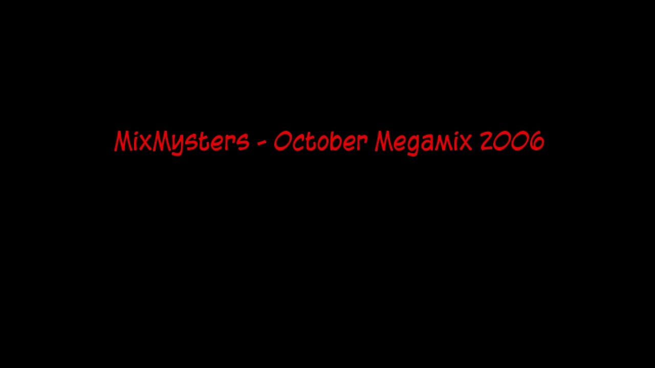 MixMysters - October Megamix 2OO6