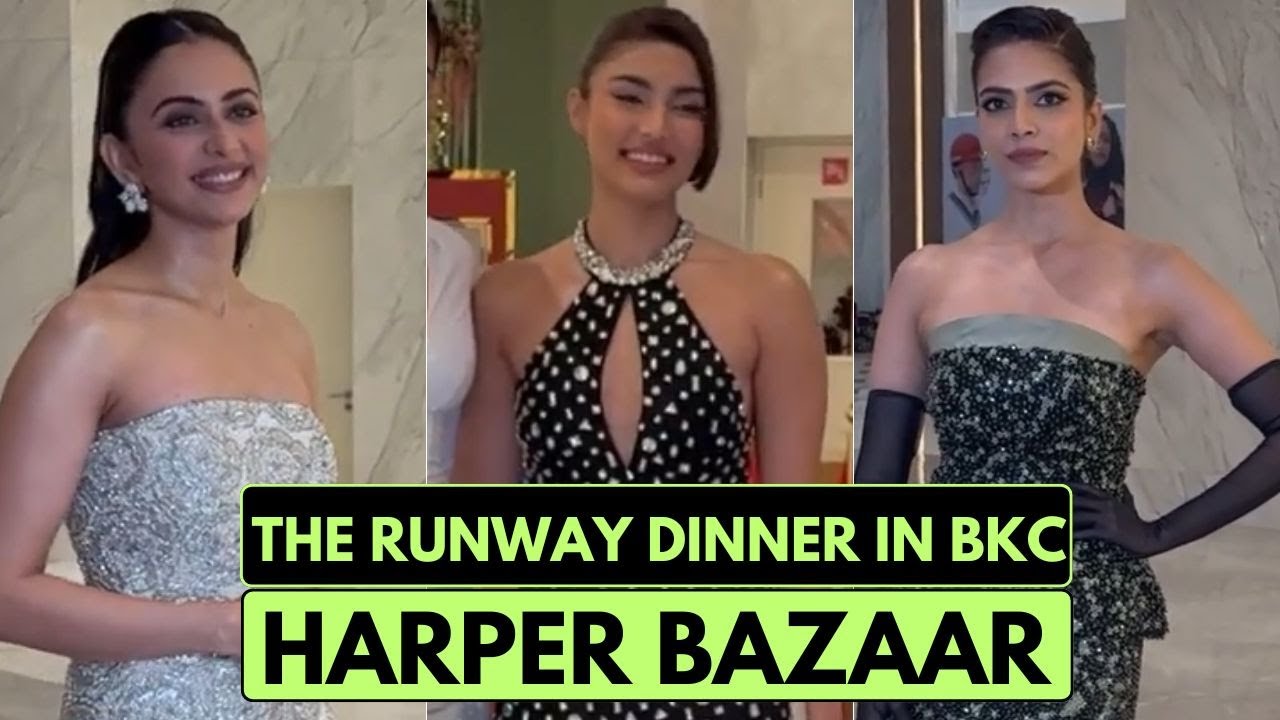 Ализе Агнихотри, Малавика Моханан, Ракул Прит и другие на ужине Harper Bazaar The Runway In Bkc