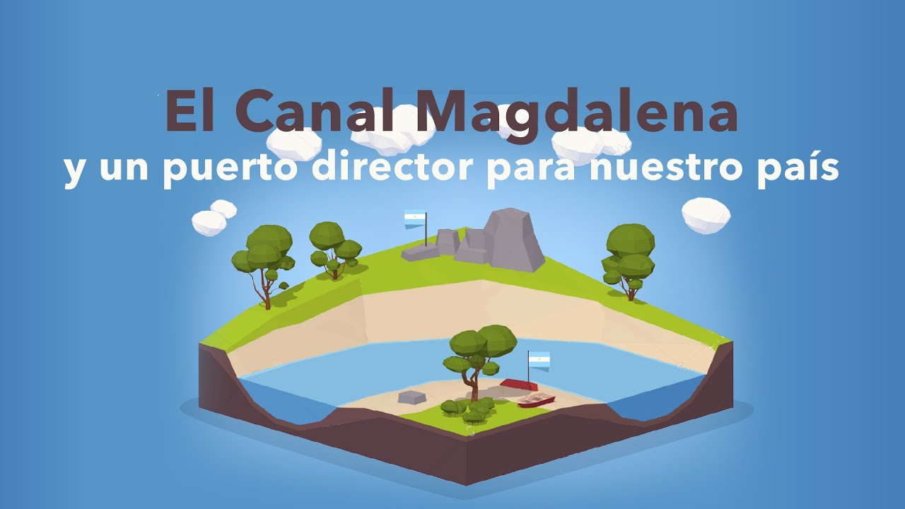 El Canal Magdalena y un puerto director para nuestro país