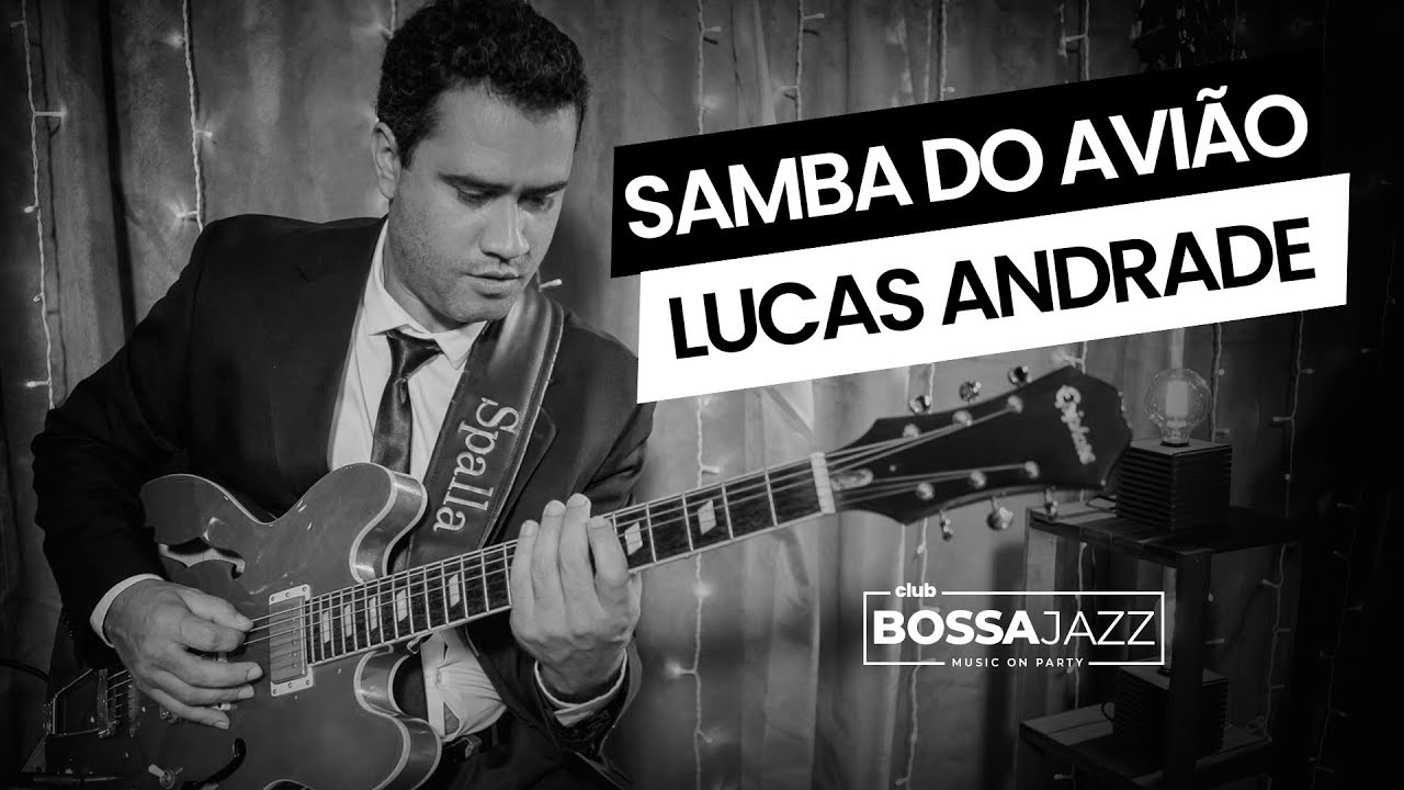 Samba do Avião - Club Bossa Jazz