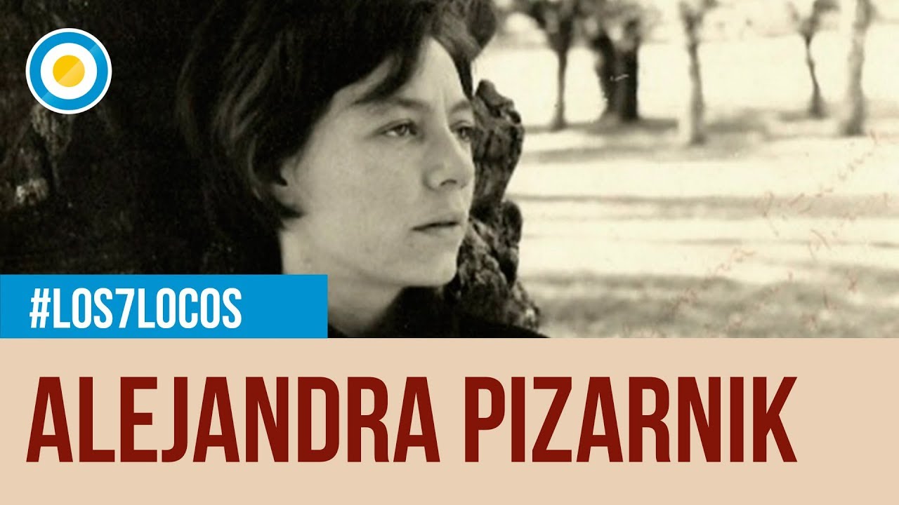 Recordamos a Alejandra Pizarnik en Los 7 locos (1 de 4)