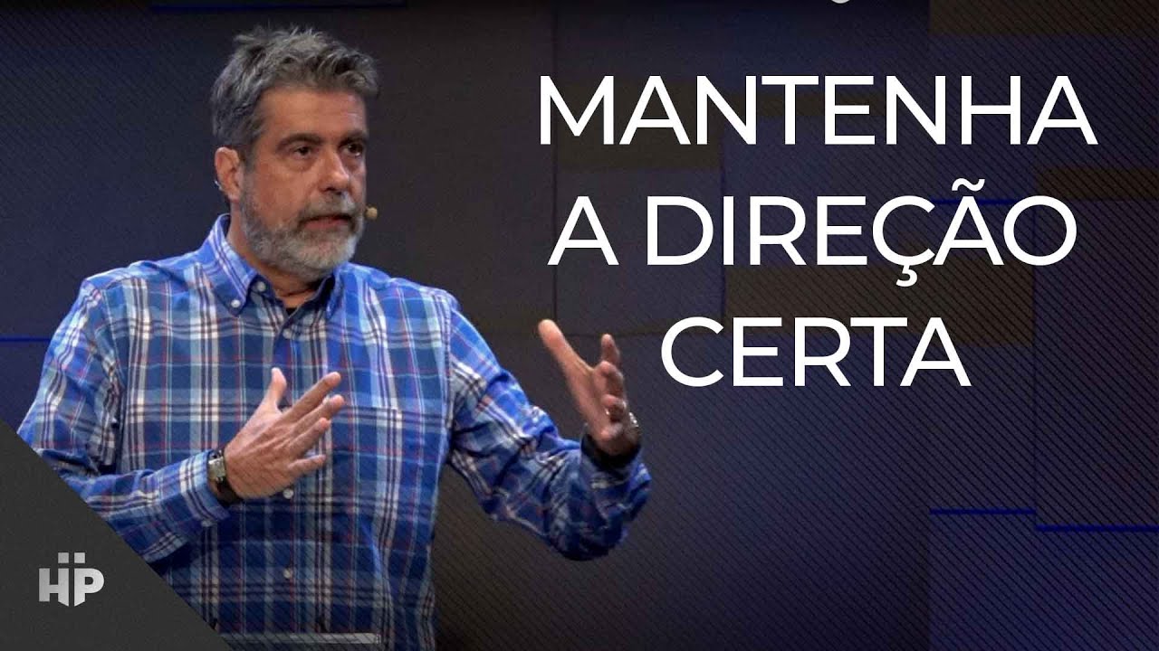 Mantenha a direção certa