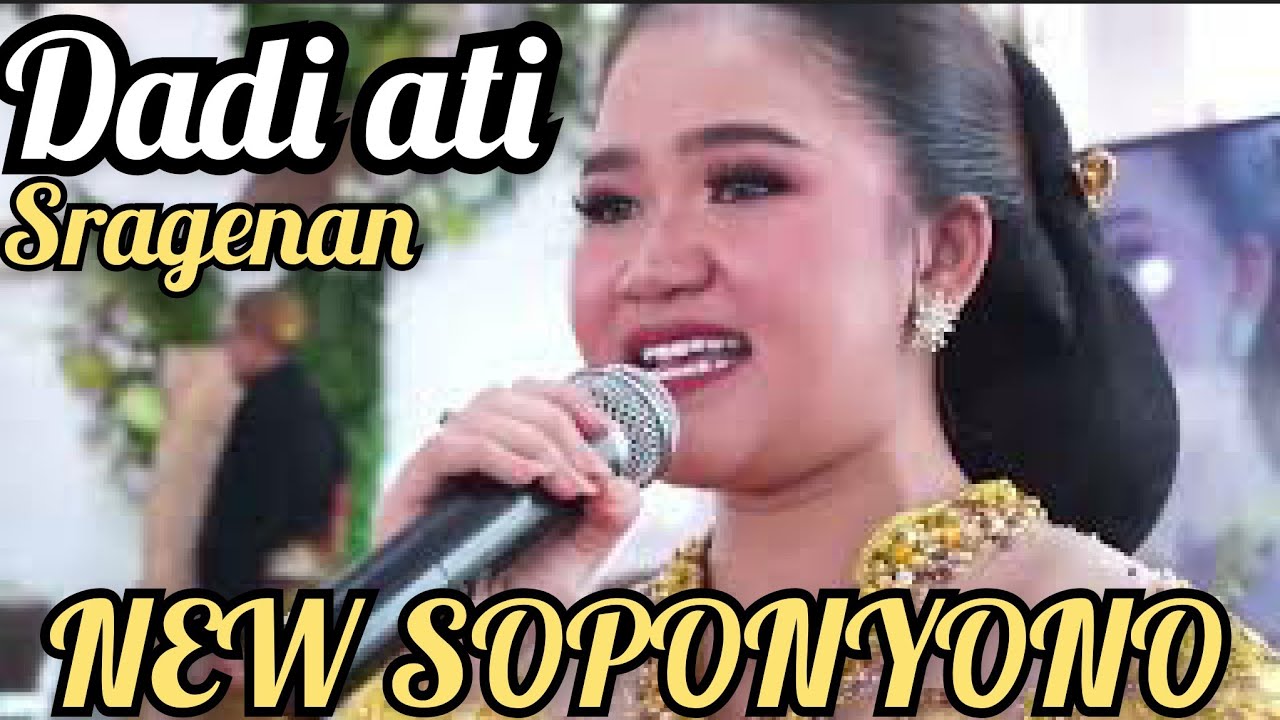 SRAGENAN DADI ATI - MIRA KIRANA NEW SOPONYONO