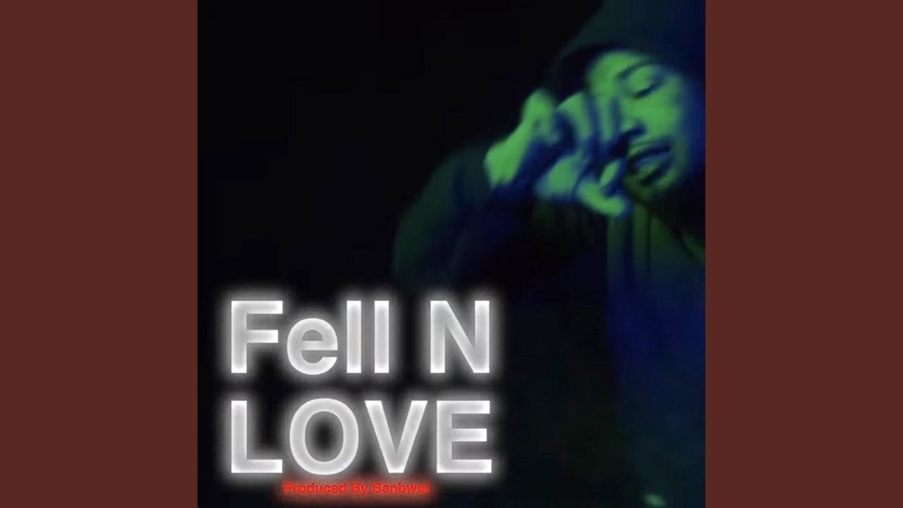Fell N Love (Dont Play)