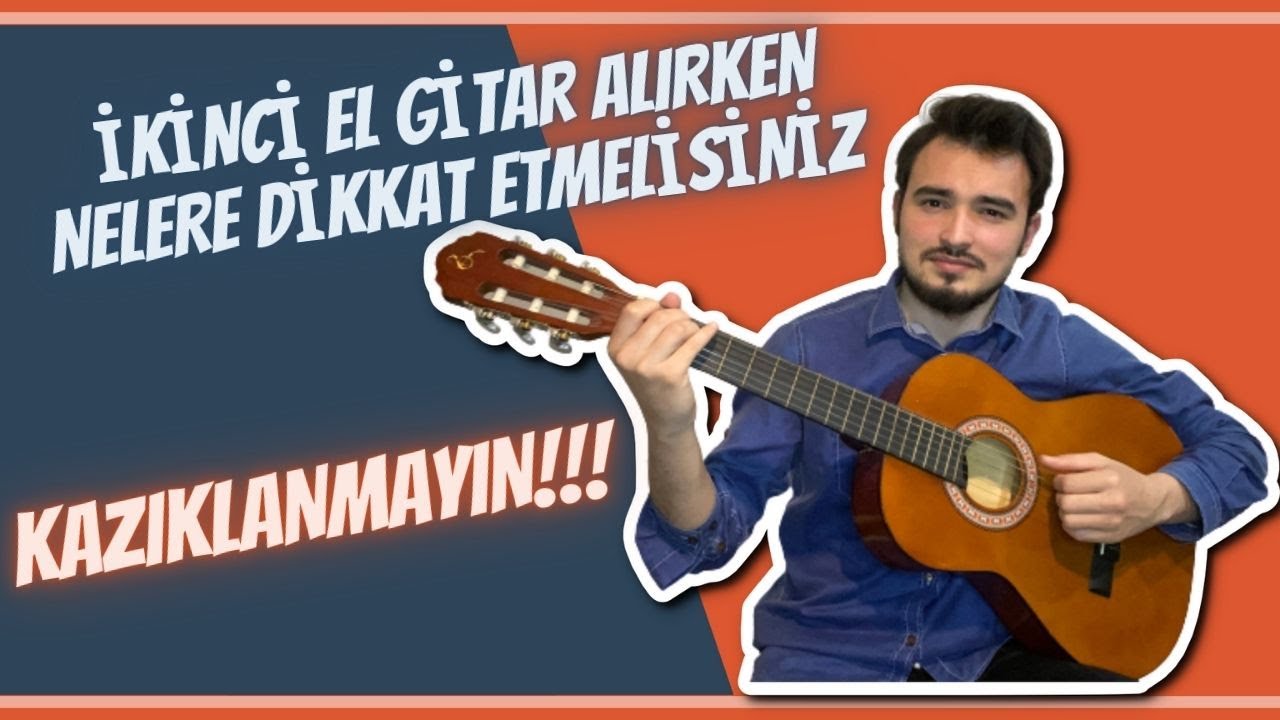 İKİNCİ EL GİTAR ALIRKEN NELERE DİKKAT ETMELİSİNİZ / GİTARDA ÇIKABİLECEK SORUNLAR NELER