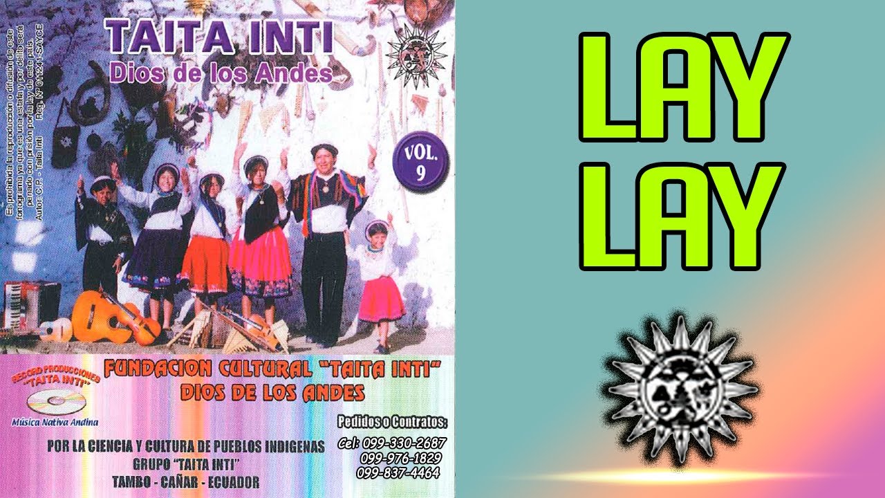 TAITA INTI - Lay Lay Vol. 9 ▷ (Audio Official) ◄