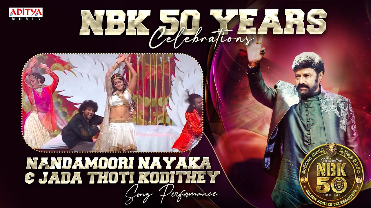 NBK 50 Years Celebrations | Nandamoori Nayaka & Jada Thoti Kodithey Song Performance