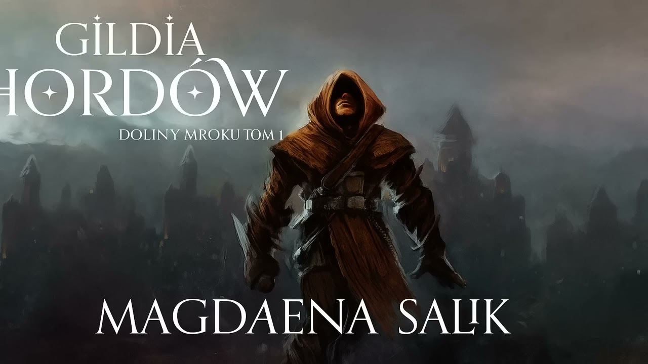 Gildia Hord&oacute;w | PL Audiobook | Magdalena Salik | Fantasy