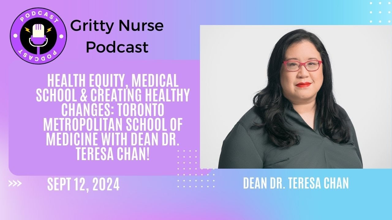 Health Equity & Medical School: Toronto Metropolitan School of Medicine with Dean Dr. Teresa Chan!
