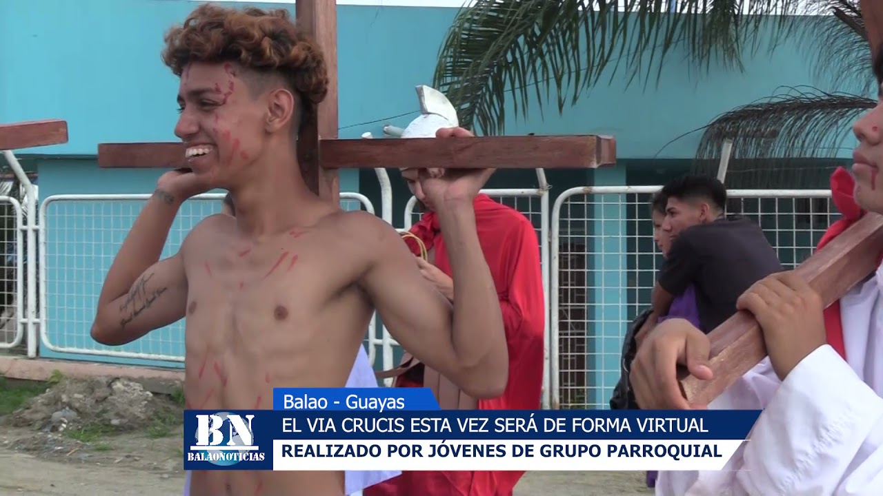 EL VIA CRUCIS ESTA VEZ SERÁ DE FORMA VIRTUAL REALIZADO POR JÓVENES DEL GRUPO PARROQUIAL