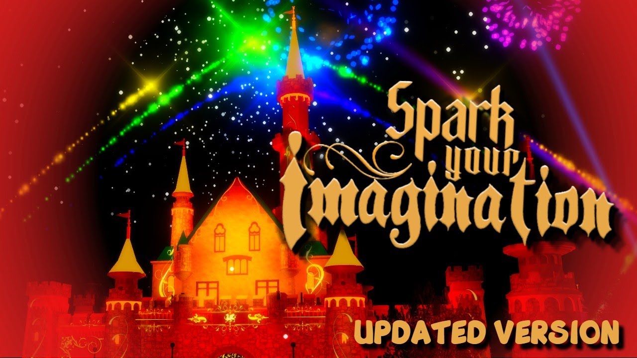 Spark Your Imagination | Disneyland Wales - Updated Version