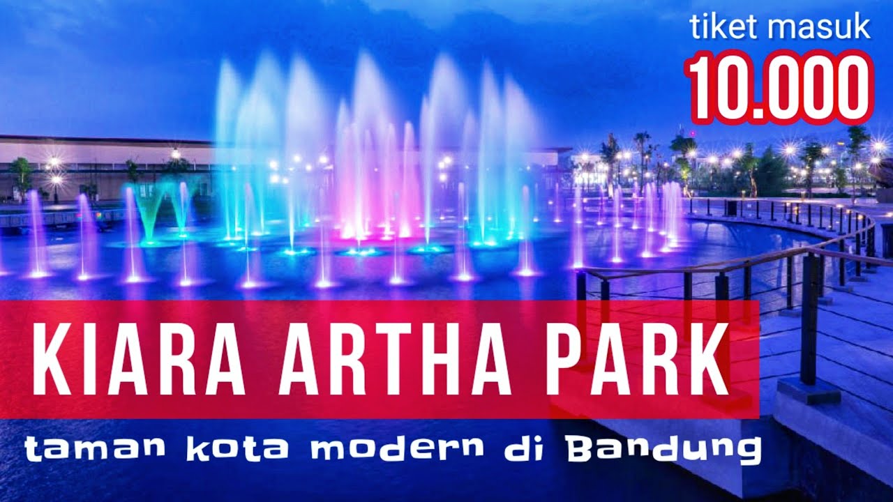 KIARA ARTHA PARK Bandung - Taman Koreanya kota Bandung - review terbaru 2023