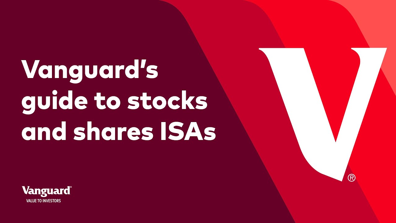 Vanguard&rsquo;s guide to stocks and shares ISAs