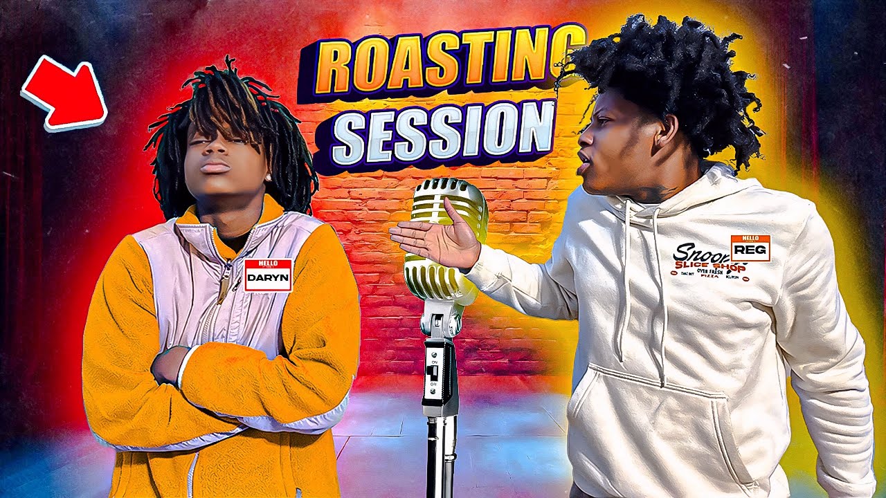 ROASTING SESSION Ft.REGTOOFUNNY