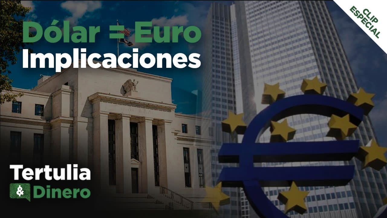 Paridad Euro - D&oacute;lar y sus implicaciones