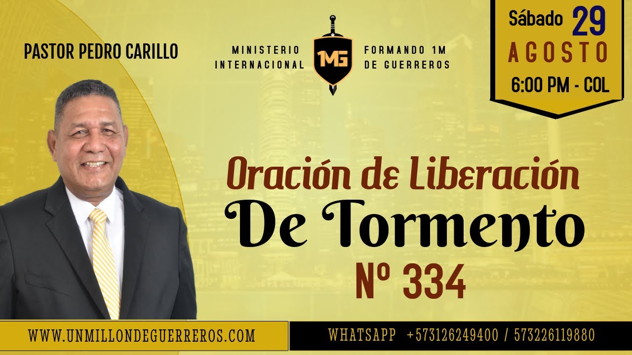 N° 334 "ORACIÓN DE LIBERACIÓN DE BRUJERÍA DE TORMENTO" Pastor Pedro Carrillo