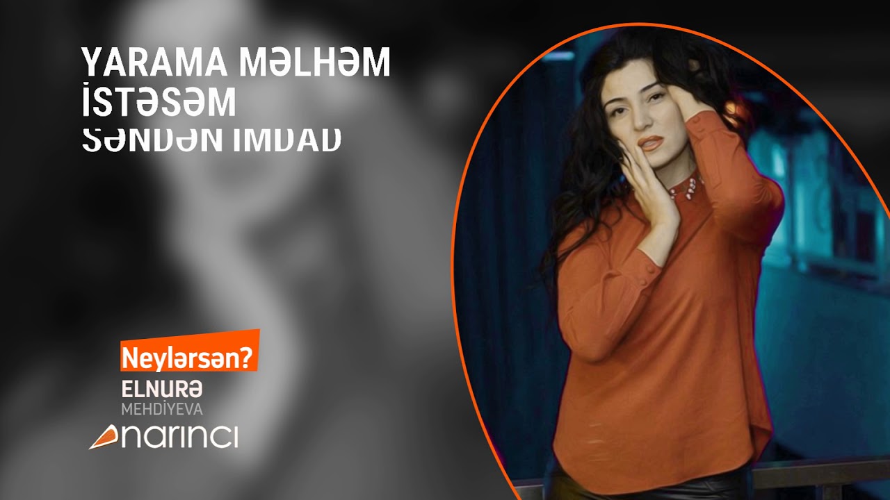 Elnure Mehdiyeva - Neylersen (YENİ 2017)