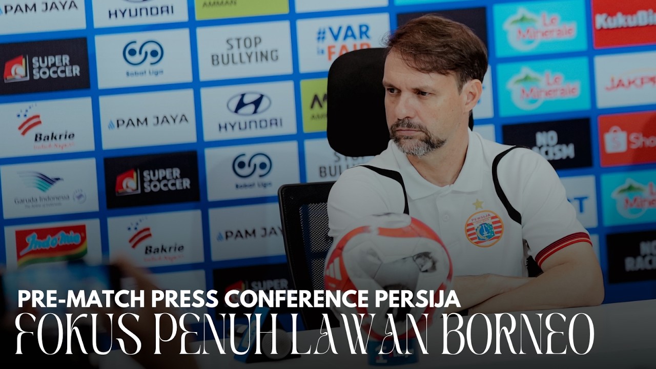 Persija Jaga Fokus Penuh Jelang Pertandingan Melawan Broneo FC | Pre-Match Press Conference