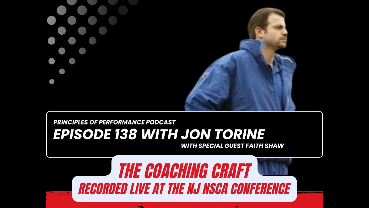 Podcast 138 - The Coaching Craft with Jon Torine with Special Guest Faith Shaw