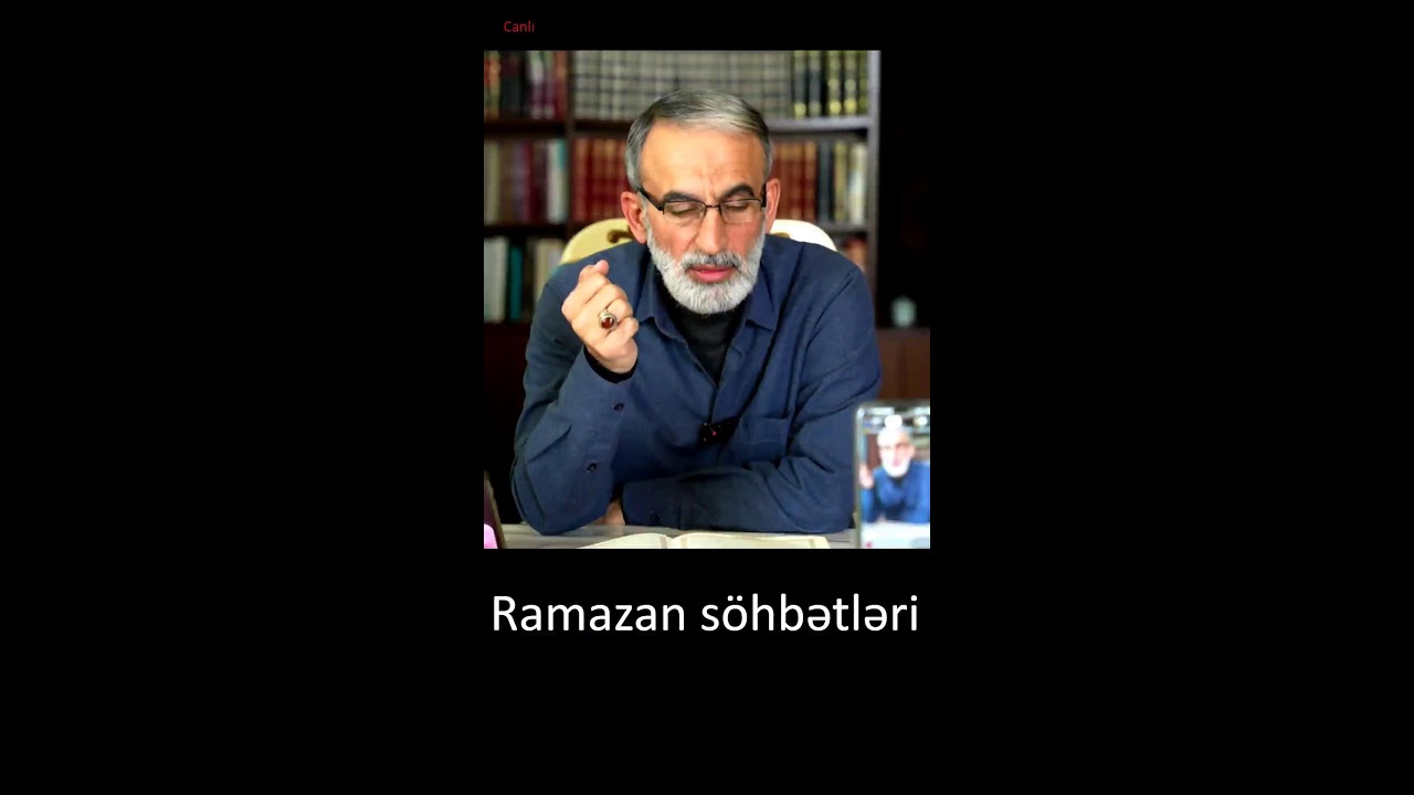 Canlı Ramazan söhbətləri -22- Hacı Əhliman