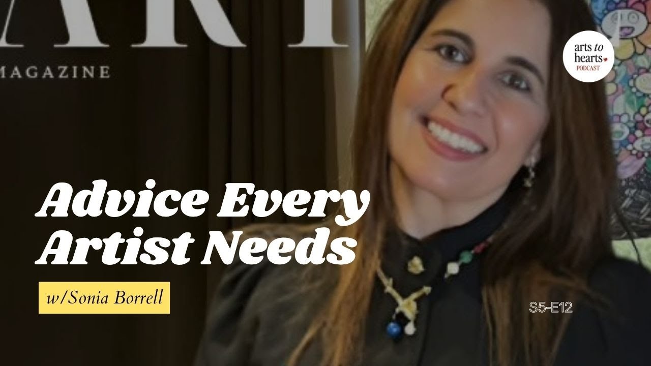 How a Collector Opens Doors for Artists (w/ Sonia Borrell) | ATH Podcast S5E12