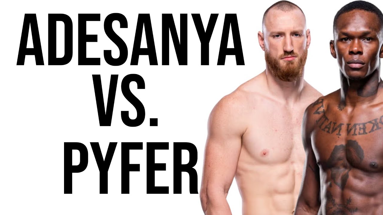 Israel Adesanya vs. Joe Pyfer is Interesting