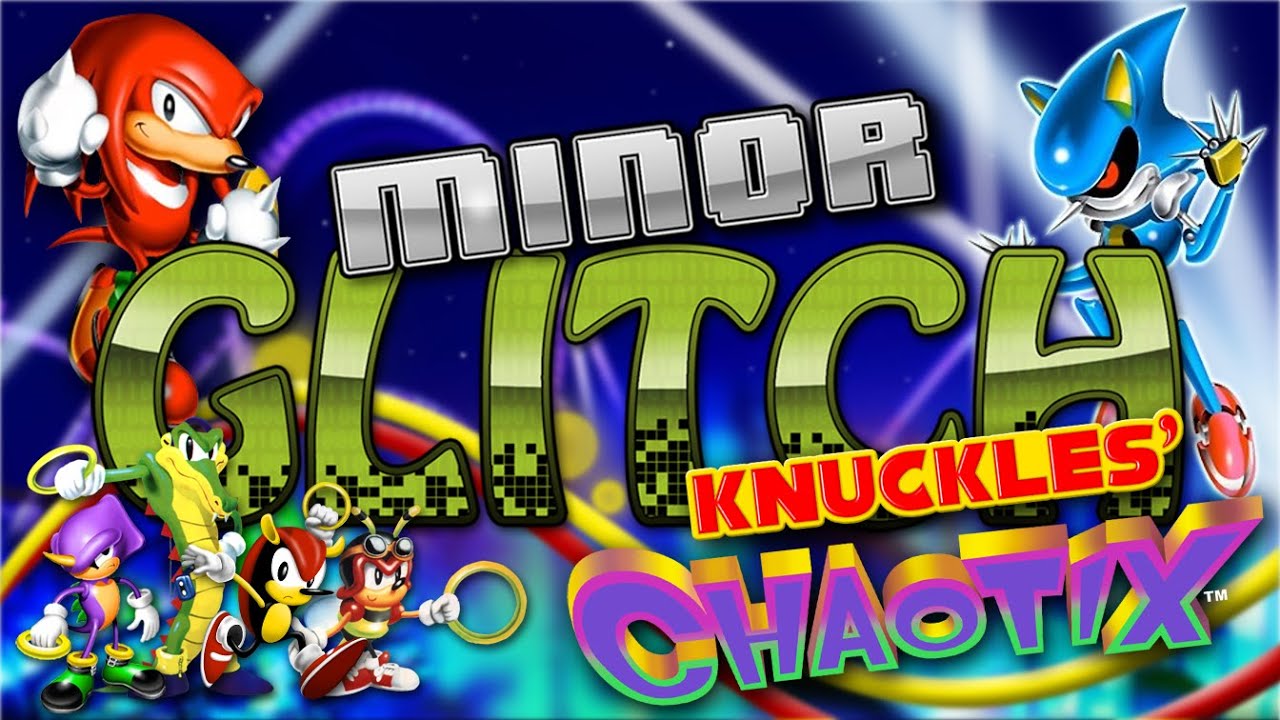 Ошибки Наклза в Chaotix — Незначительная ошибка — Эпизод 3
