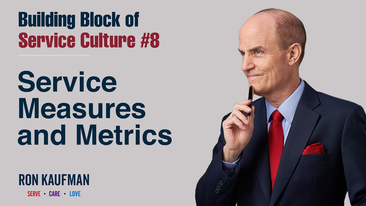 Building Block Of Service Culture #8 - Service Measures and Metrics