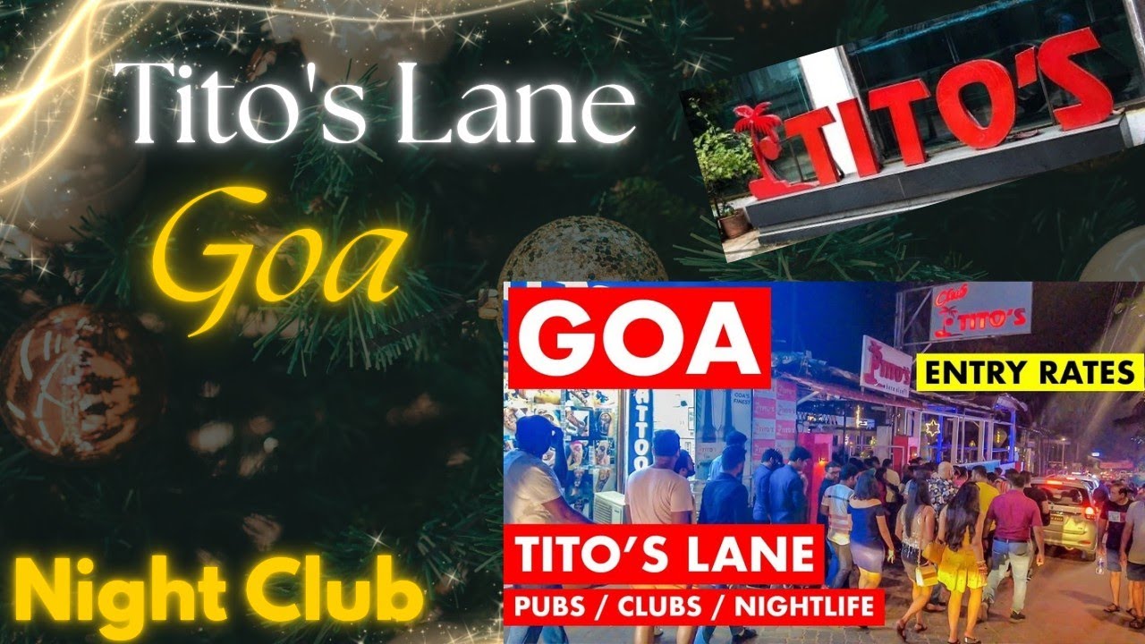 Tito's Lane Goa | Club Party | Near Baga Beach 