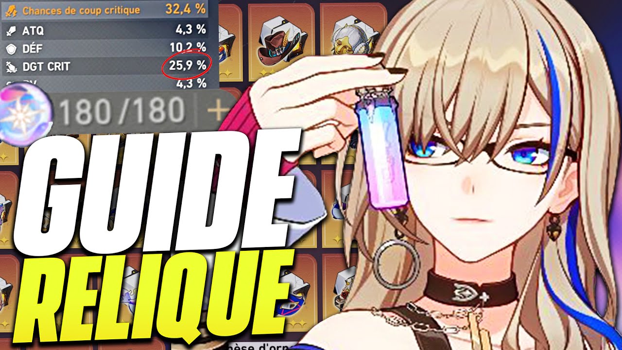 GUIDE RELIQUE 5★ : Farm Efficacement et Bien Utiliser sa Puissance ! - Honkai Star Rail