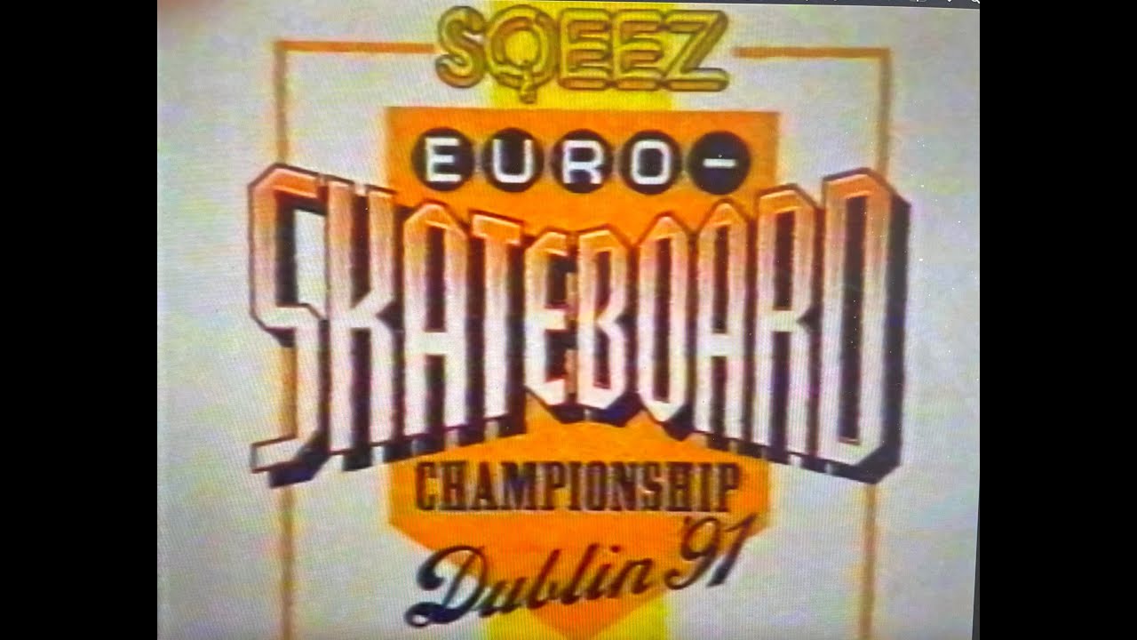 Squeeze European Skateboard Championships 1991 (Dublin, Ireland)