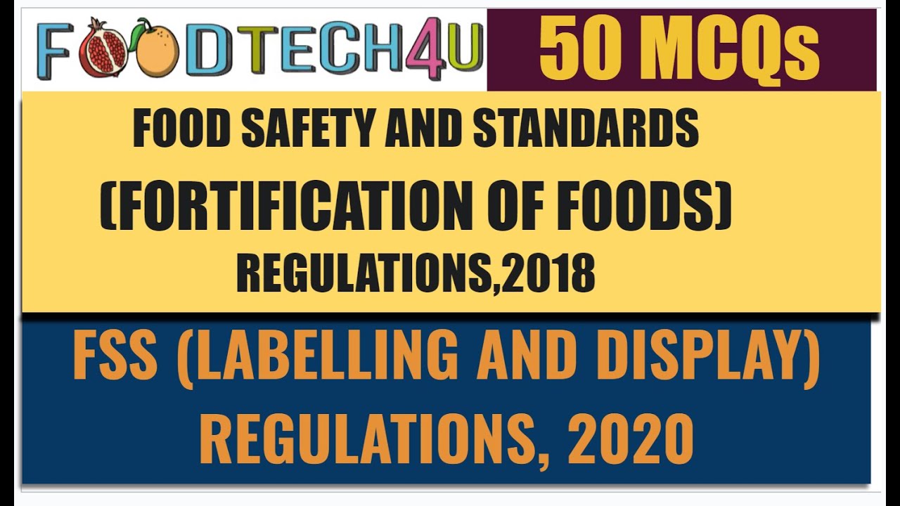 FSS (Fortification of Foods) Regulations|50 MCQs|FSS (LABELLING AND DISPLAY) REGULATIONS, 2020|