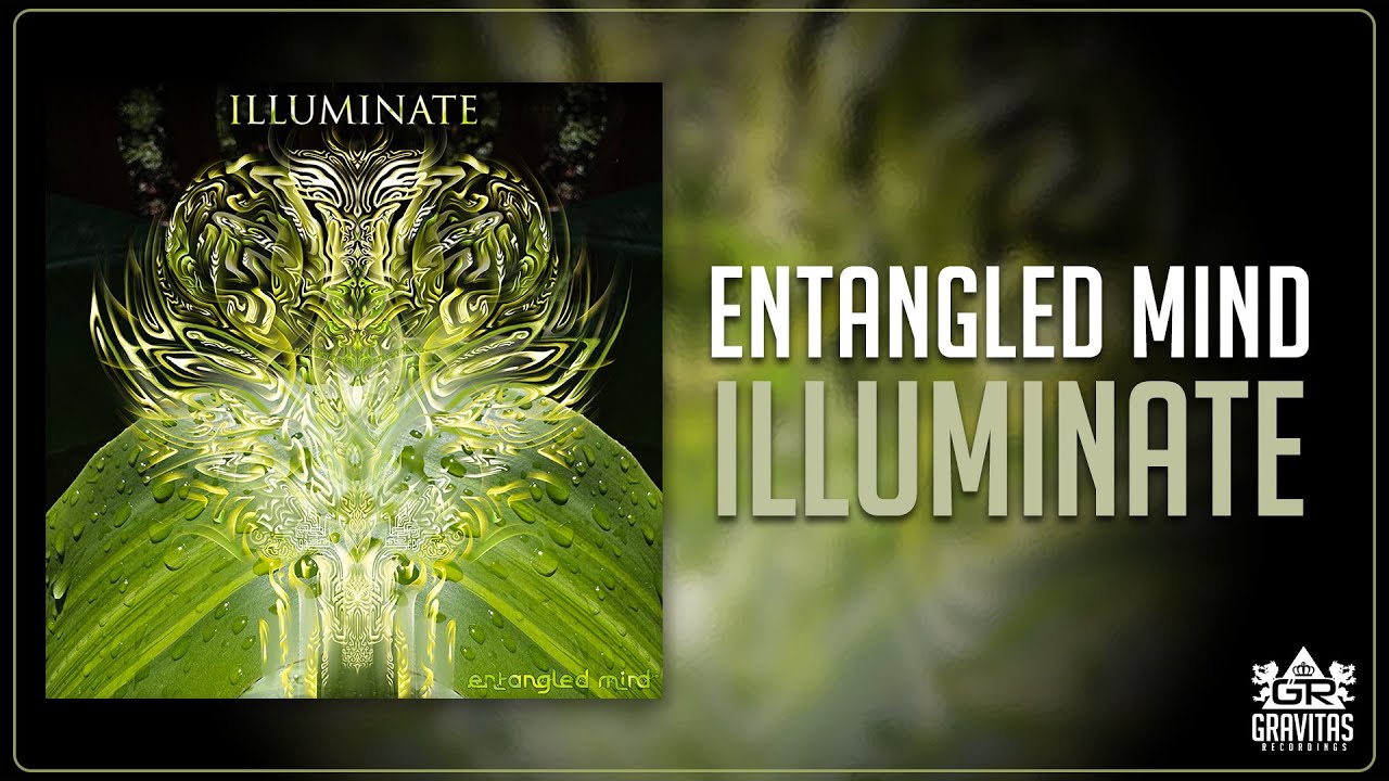 Entangled Mind - Illuminate
