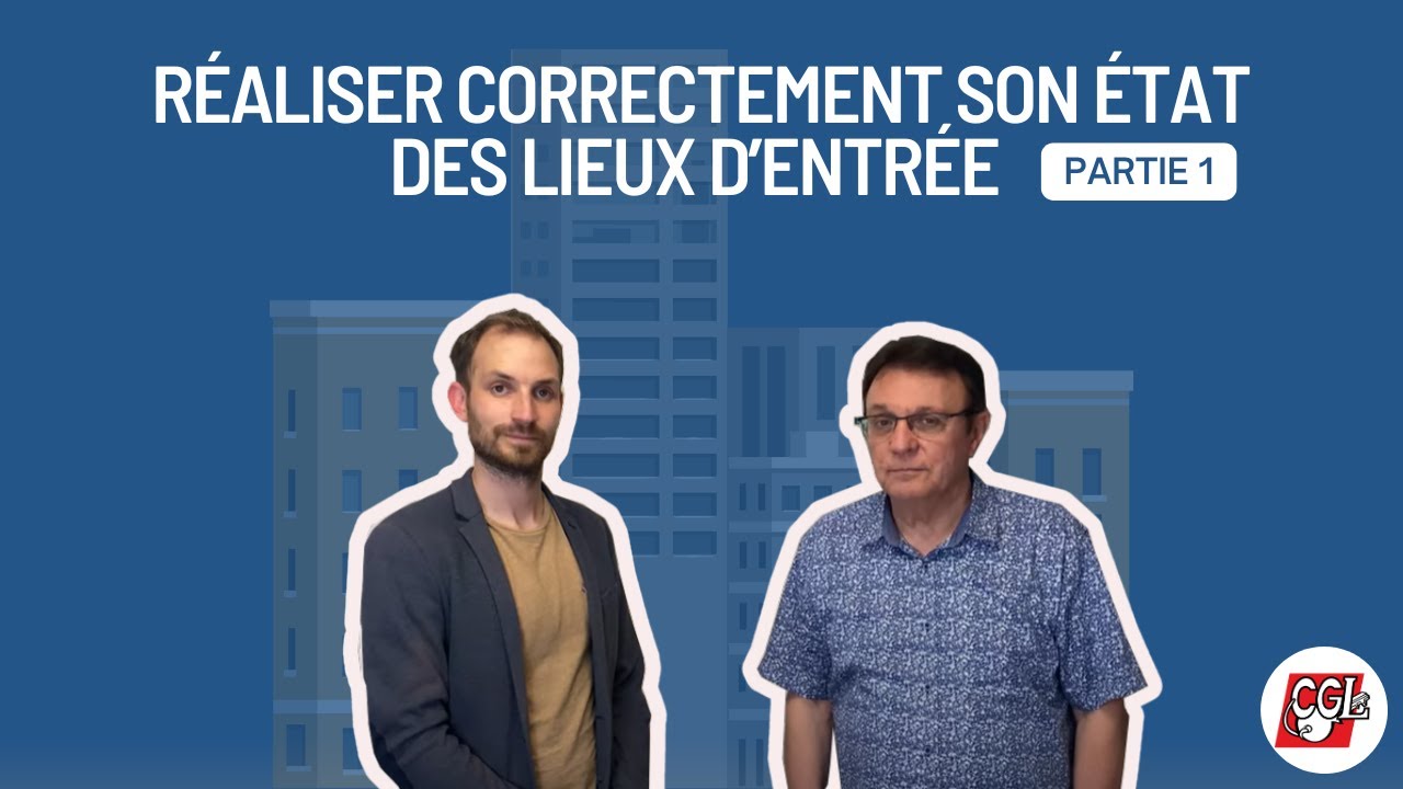 Réaliser correctement son état des lieux d'entrée - Partie 1