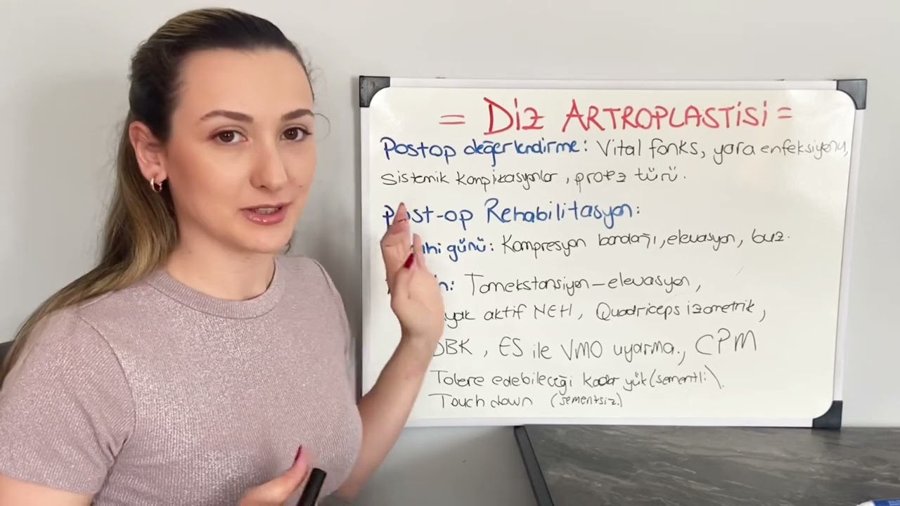 Diz Artroplastisi (Total Diz Protezi) Değerlendirme - Rehabilitasyon (pre-op ve post-op)