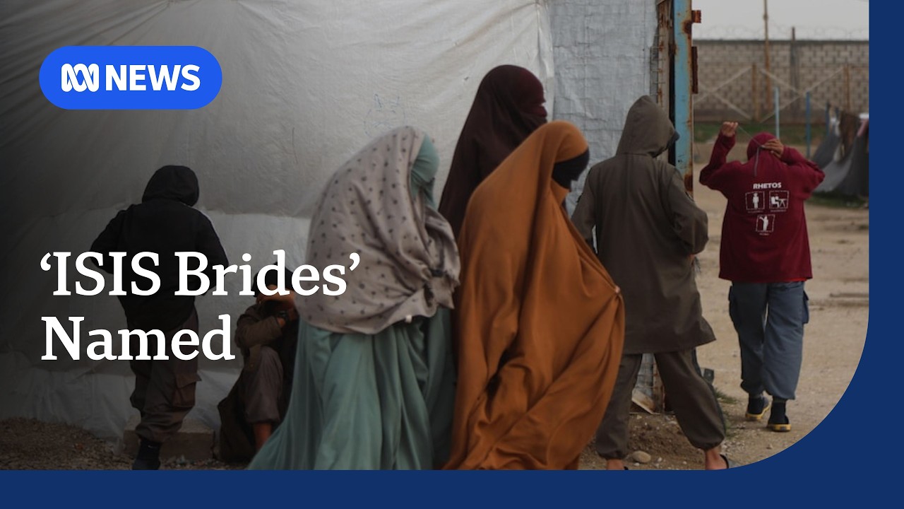 Australian 'ISIS brides' trying to leave Syria named | ABC NEWS