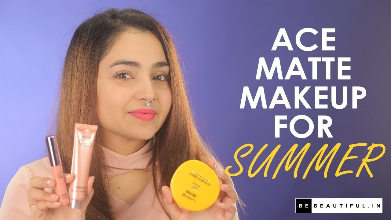 गर्मियों में मैट मेकअप कैसे करें | Sweatproof Makeup Tutorial | Be Beautiful