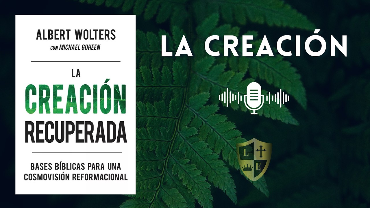 Capitulo 2: La Creación - La Creación Recuperada (Audiolibro)