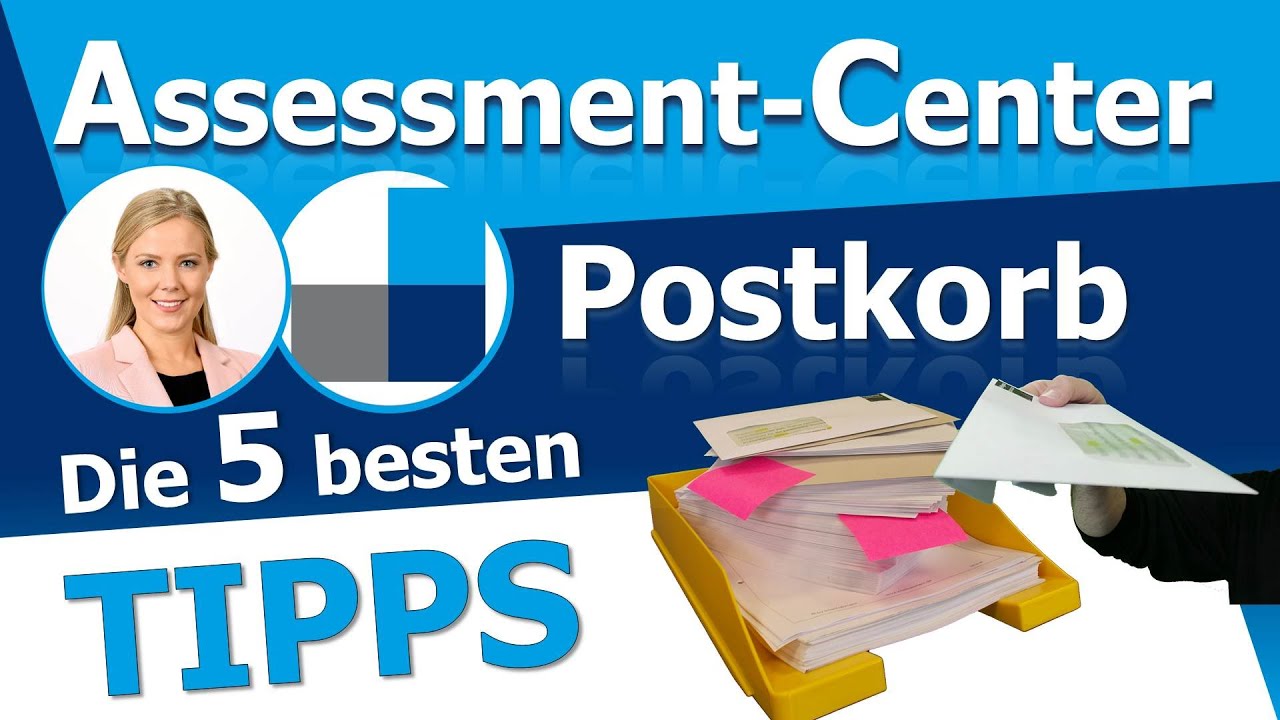 Postkorbübung - Die 5 wichtigsten Tipps zur Lösung dieser kniffligen Assessment-Center-Aufgabe
