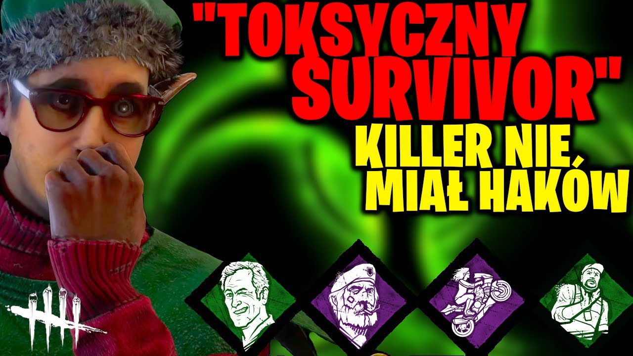 TOKSYCZNY SURVIVOR - Haki? A co to takiego? - DEAD BY DAYLIGHT