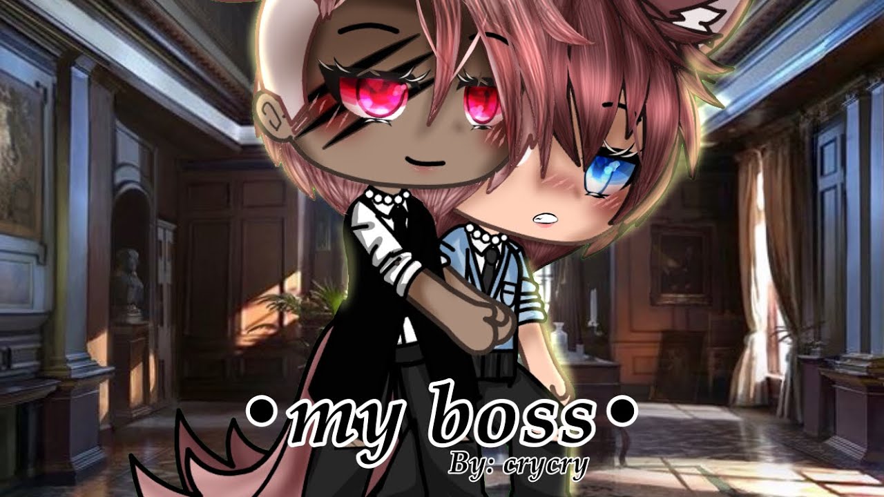 My boss || fr || gay || glmm || gacha Life || omegaverse